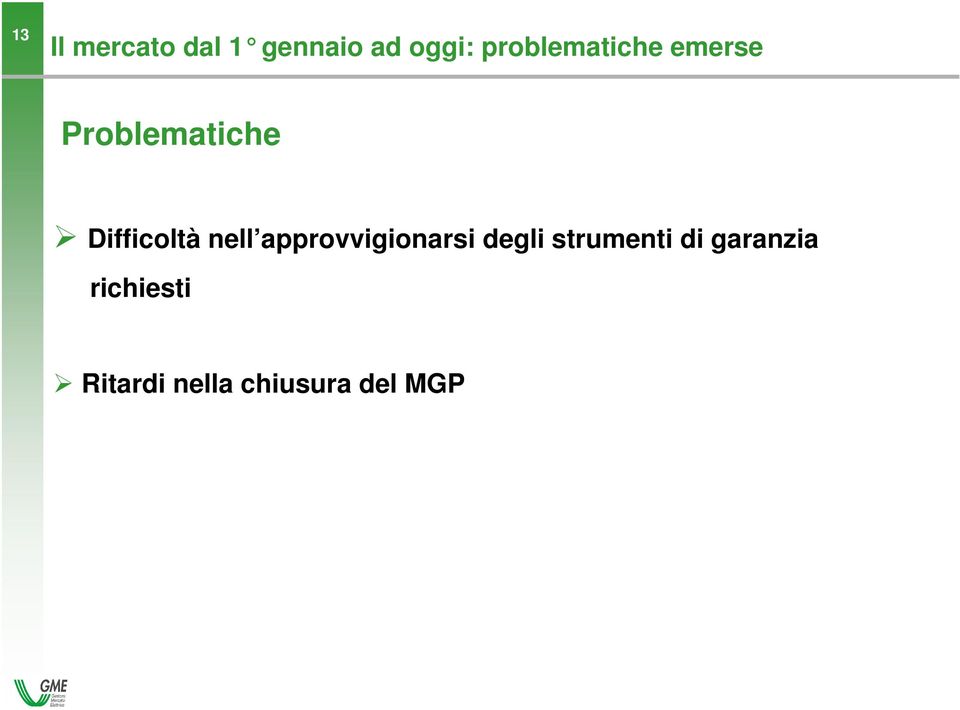 Difficoltà nell approvvigionarsi degli