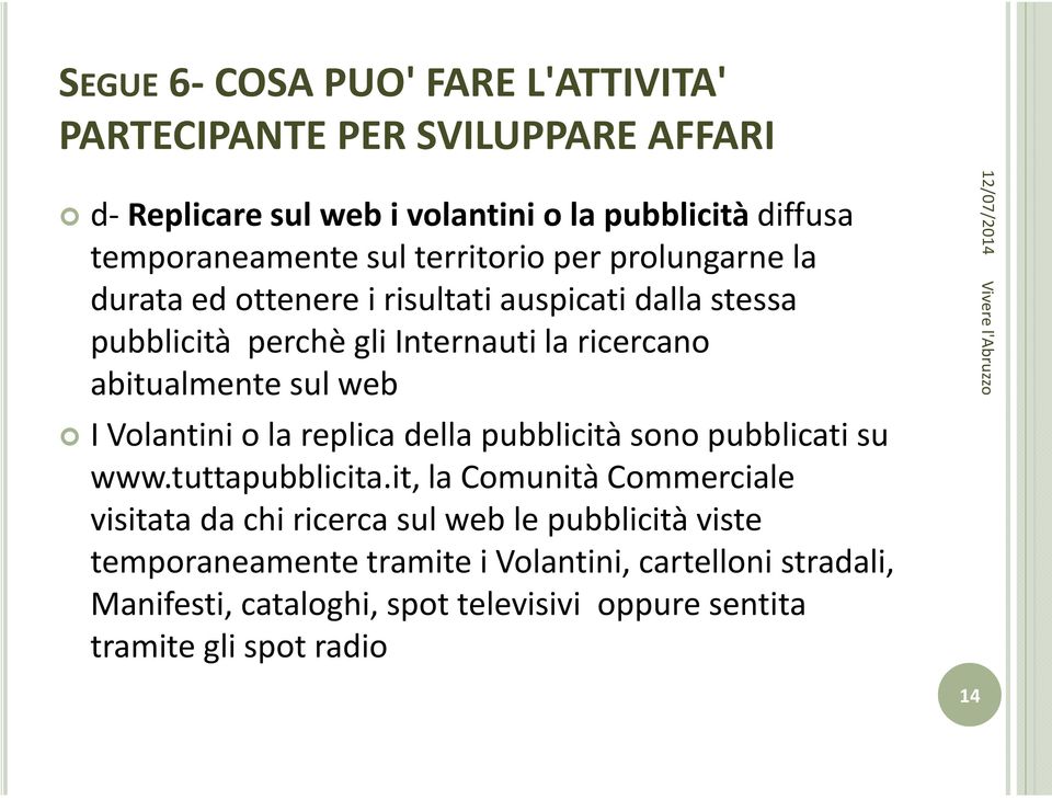 web I Volantini o la replica della pubblicità sono pubblicati su www.tuttapubblicita.
