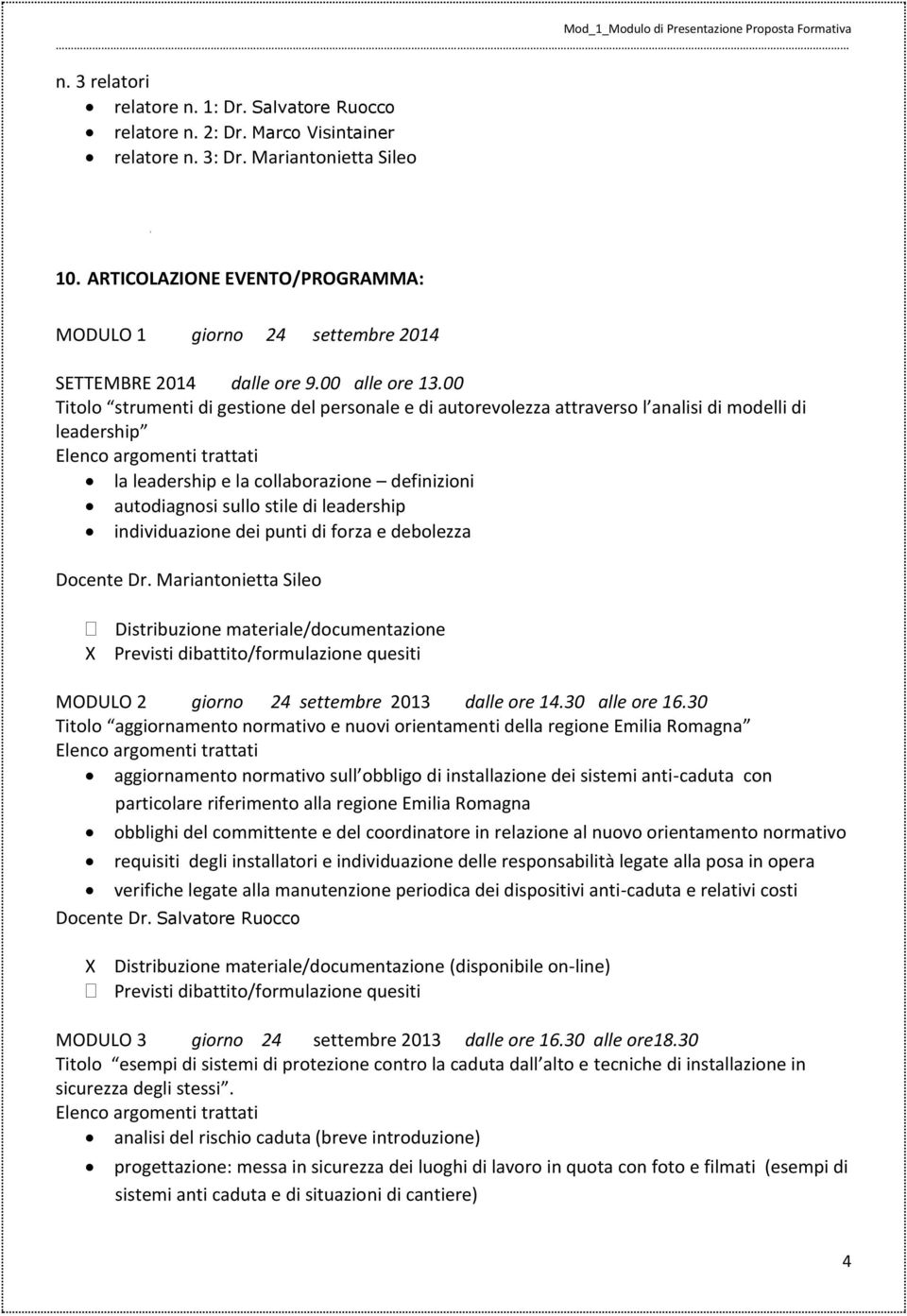 00 Titolo strumenti di gestione del personale e di autorevolezza attraverso l analisi di modelli di leadership Elenco argomenti trattati la leadership e la collaborazione definizioni autodiagnosi