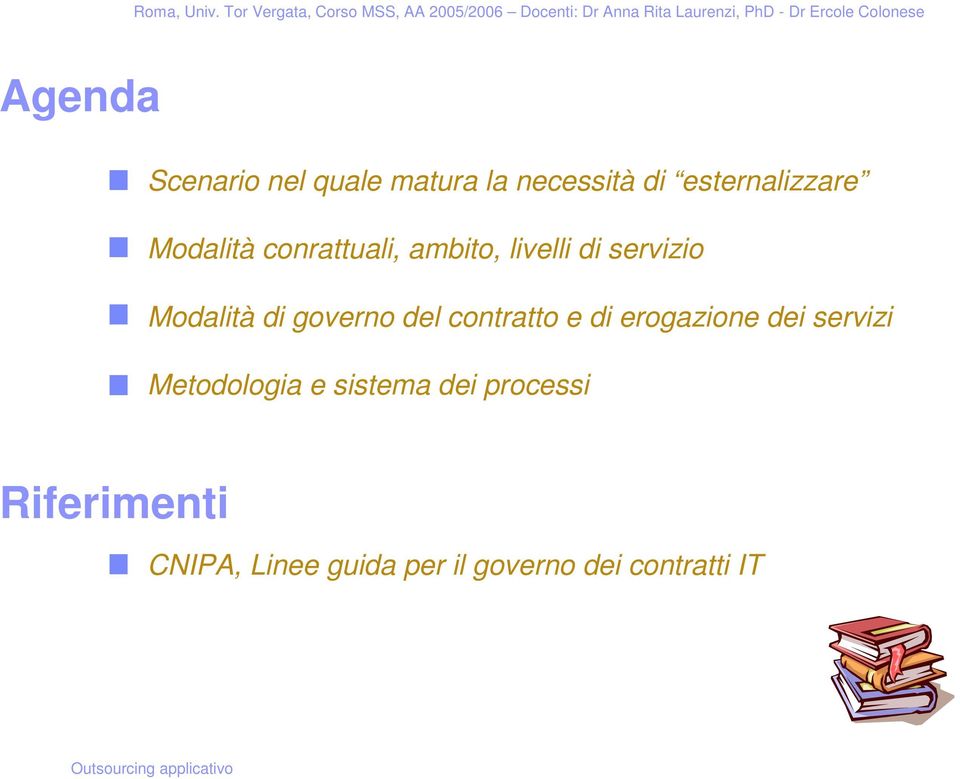 governo del contratto e di erogazione dei servizi Metodologia e