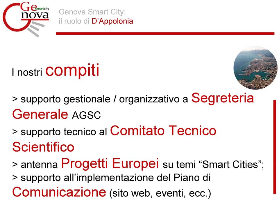 Scientifico > antenna Progetti Europei su temi Smart Cities ; >