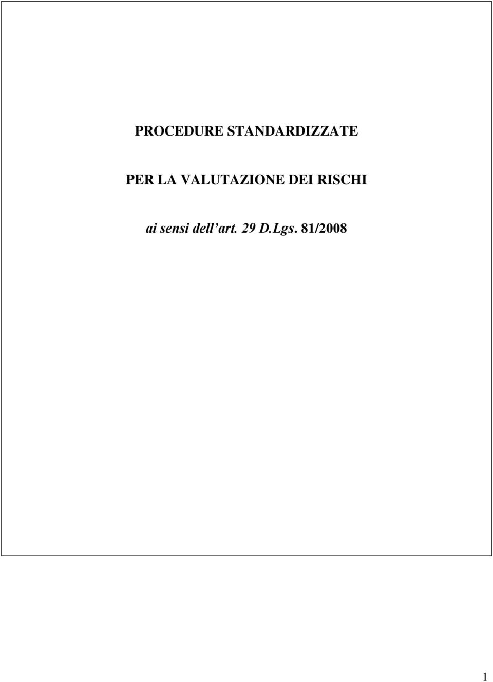 VALUTAZIONE DEI RISCHI