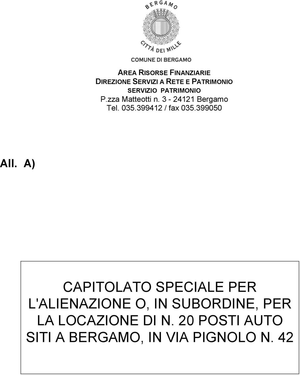 A) CAPITOLATO SPECIALE PER L'ALIENAZIONE O, IN