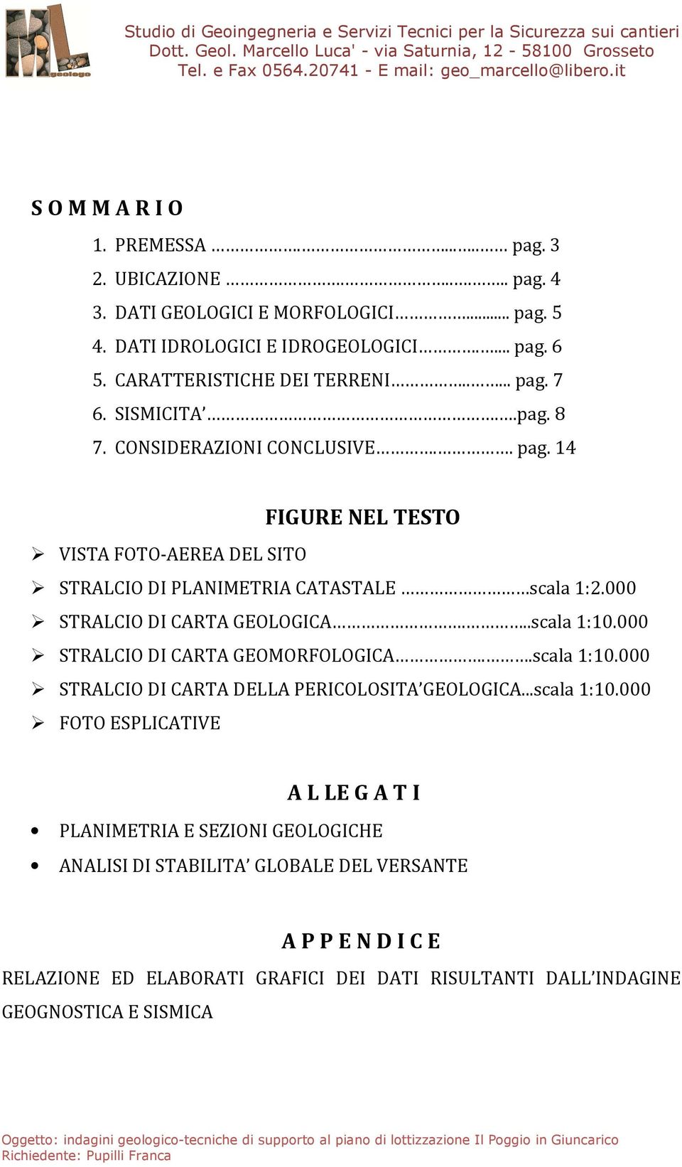 000 STRALCIO DI CARTA GEOLOGICA...scala 1:10.