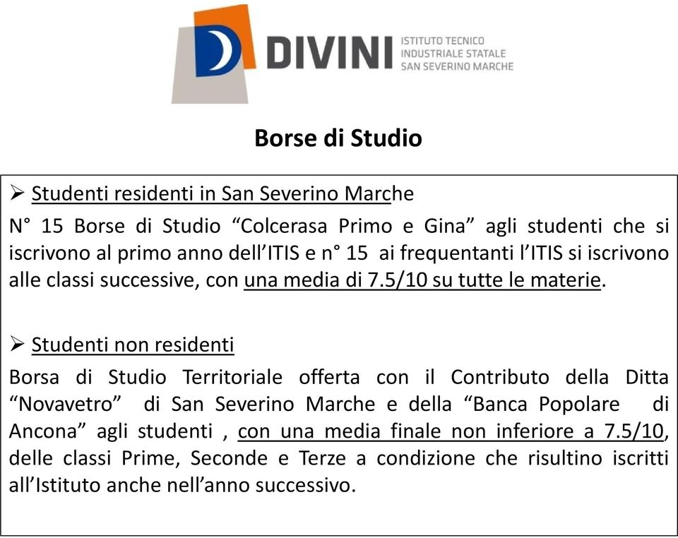 Studenti non residenti Borsa di Studio Territoriale offerta con il Contributo della Ditta Novavetro di San Severino Marche e della Banca Popolare di