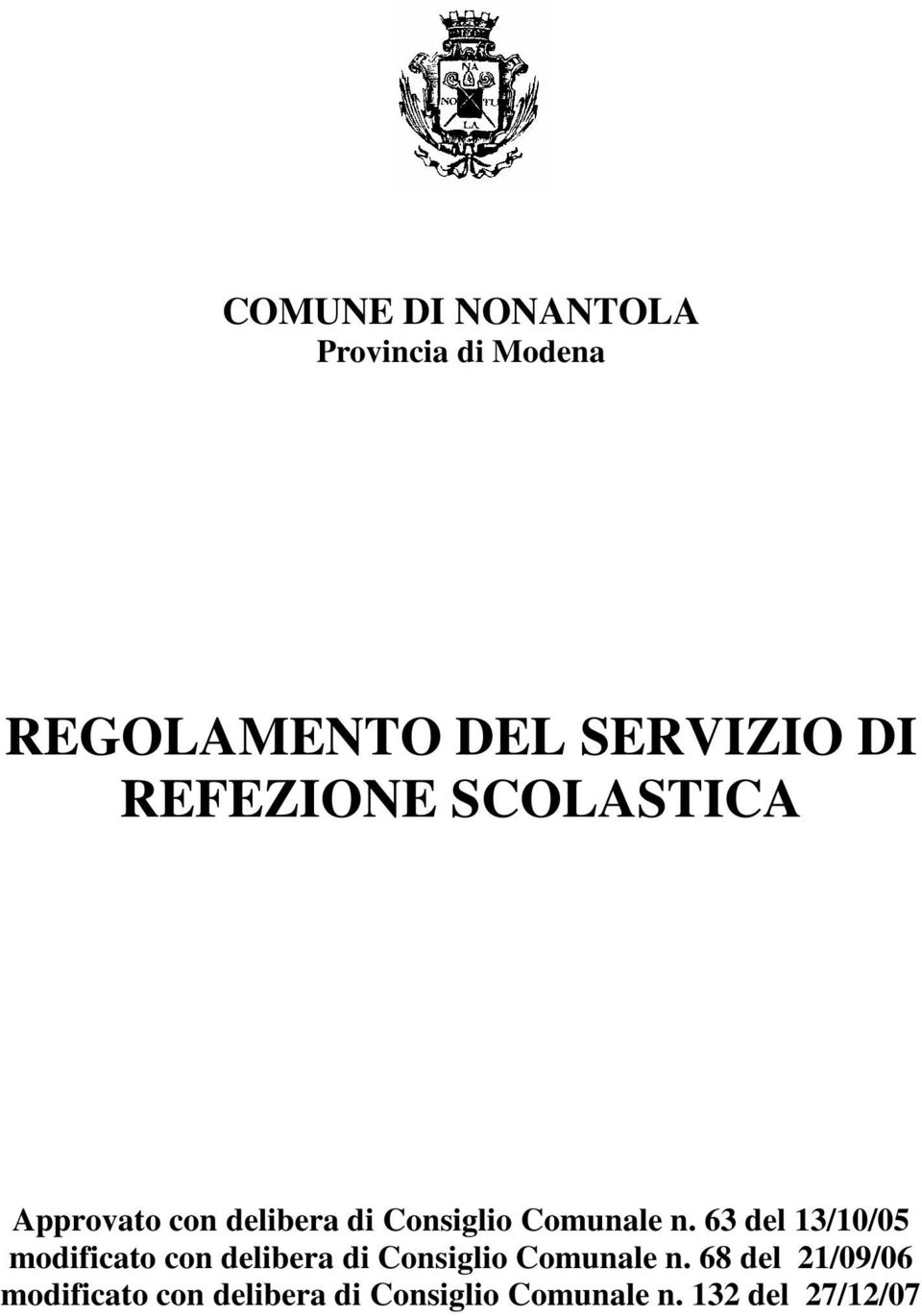 63 del 13/10/05 modificato con delibera di Consiglio Comunale n.