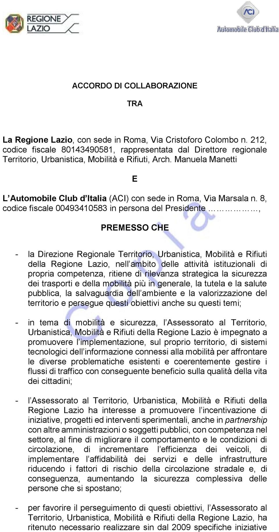 Manuela Manetti E L Automobile Club d Italia (ACI) con sede in Roma, Via Marsala n.