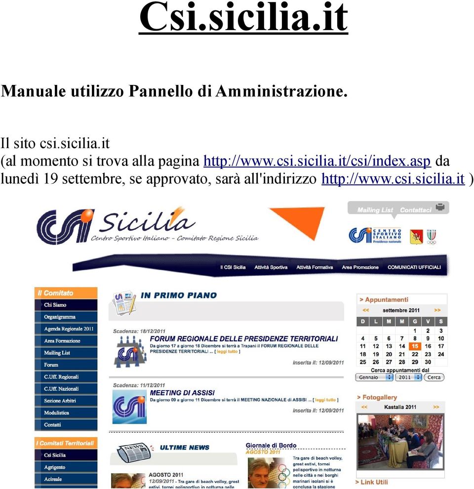 it (al momento si trova alla pagina http://www.csi.sicilia.