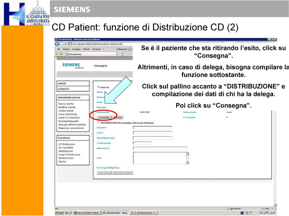 Altrimenti, in caso di delega, bisogna compilare la funzione sottostante.