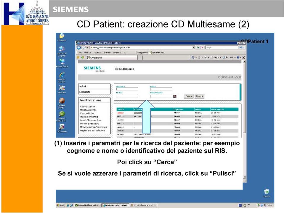 e nome o identificativo del paziente sul RIS.