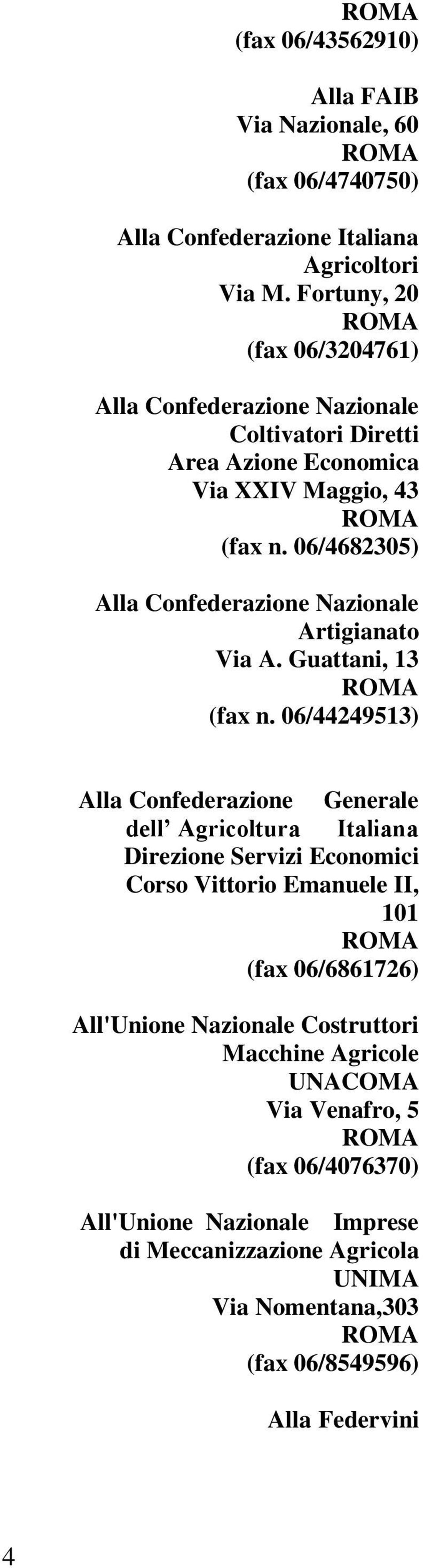 06/4682305) Alla Confederazione Nazionale Artigianato Via A. Guattani, 13 (fax n.