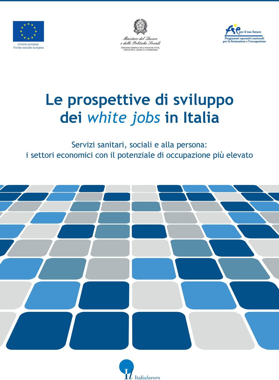 jobs in Italia Servizi sanitari, sociali e alla persona: i