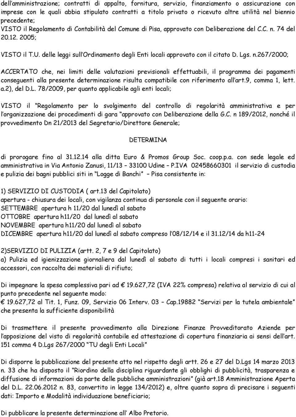 delle leggi sull Ordinamento degli Enti locali approvato con il citato D. Lgs. n.