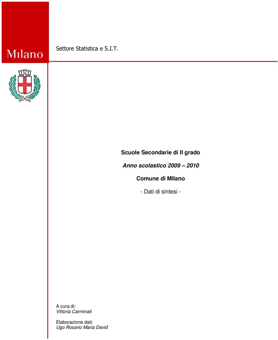 2009 2010 Comune di Milano - Dati di sintesi - A