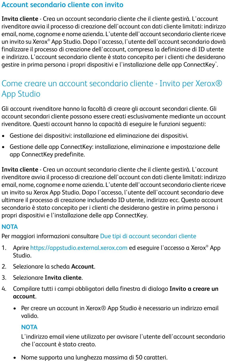 L'utente dell'account secondario cliente riceve un invito su Xerox App Studio.