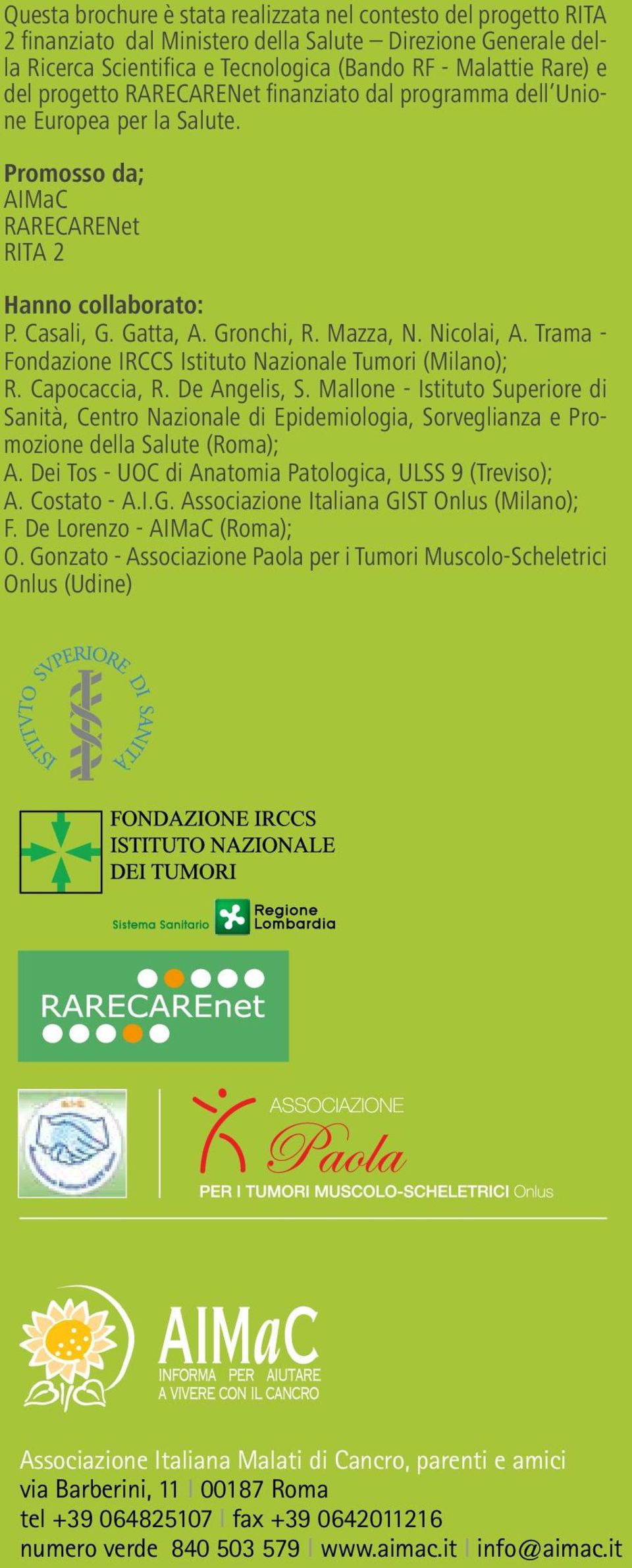 Trama - Fondazione IRCCS Istituto Nazionale Tumori (Milano); R. Capocaccia, R. De Angelis, S.