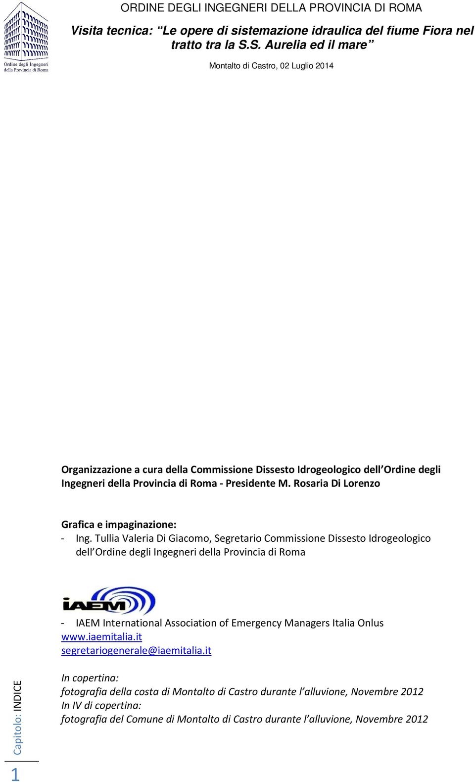 Tullia Valeria Di Giacomo, Segretario Commissione Dissesto Idrogeologico dell Ordine degli Ingegneri della Provincia di Roma - IAEM International Association