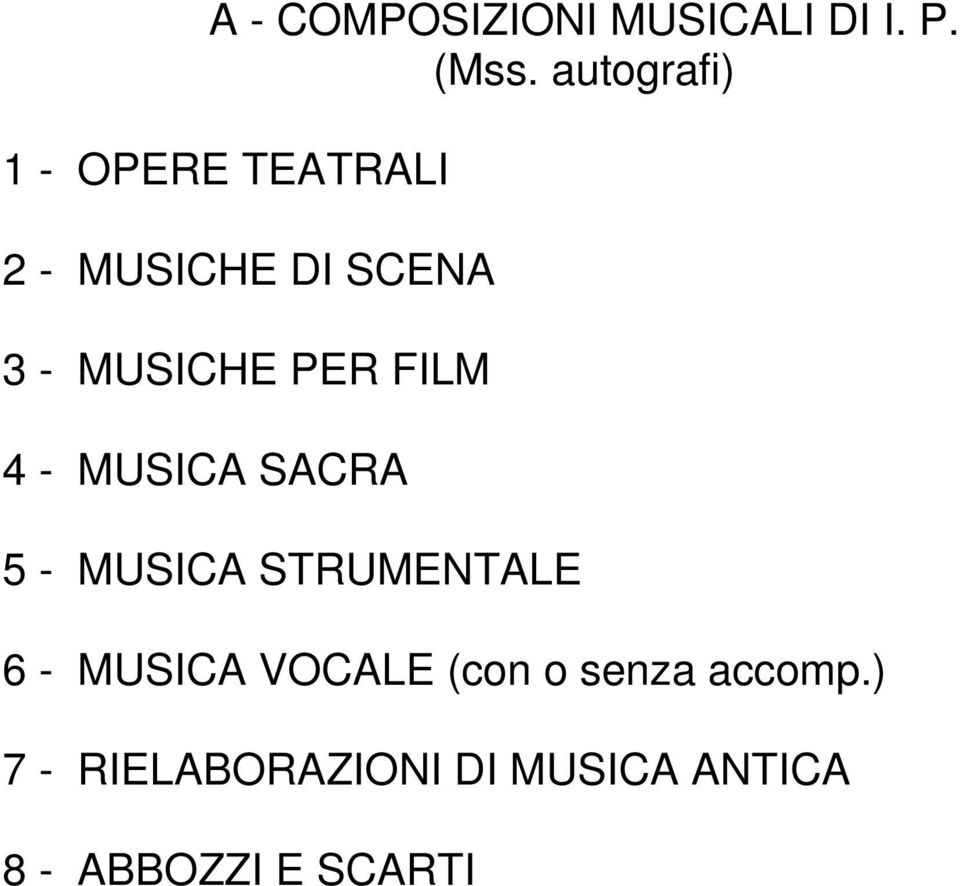 PER FILM 4 - MUSICA SACRA 5 - MUSICA STRUMENTALE 6 - MUSICA