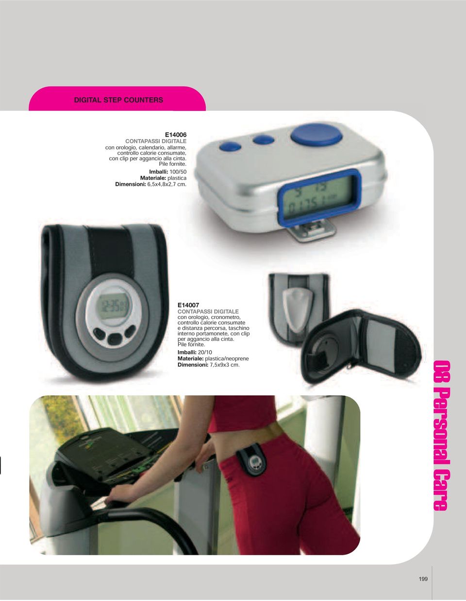 E14007 CONTAPASSI DIGITALE con orologio, cronometro, controllo calorie consumate e distanza percorsa,