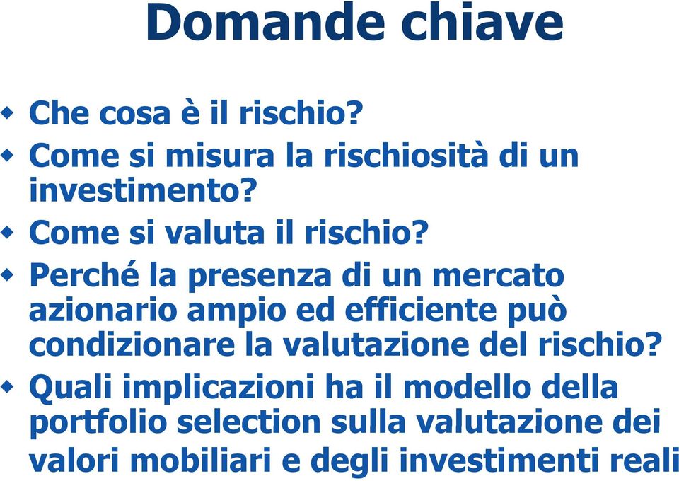 Perché la presenza di un mercato azionario ampio ed efficiente può condizionare la