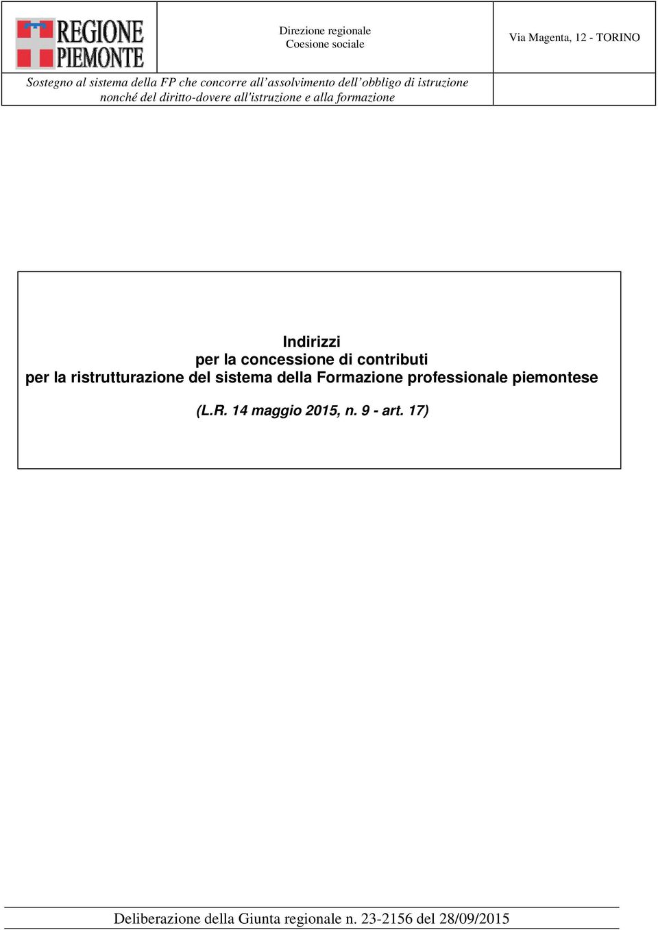 Indirizzi per la concessione di contributi per la ristrutturazione del sistema della Formazione