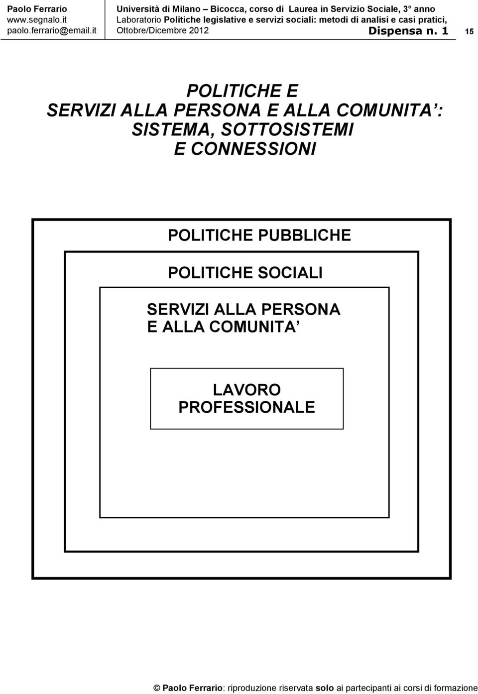 POLITICHE PUBBLICHE POLITICHE SOCIALI SERVIZI