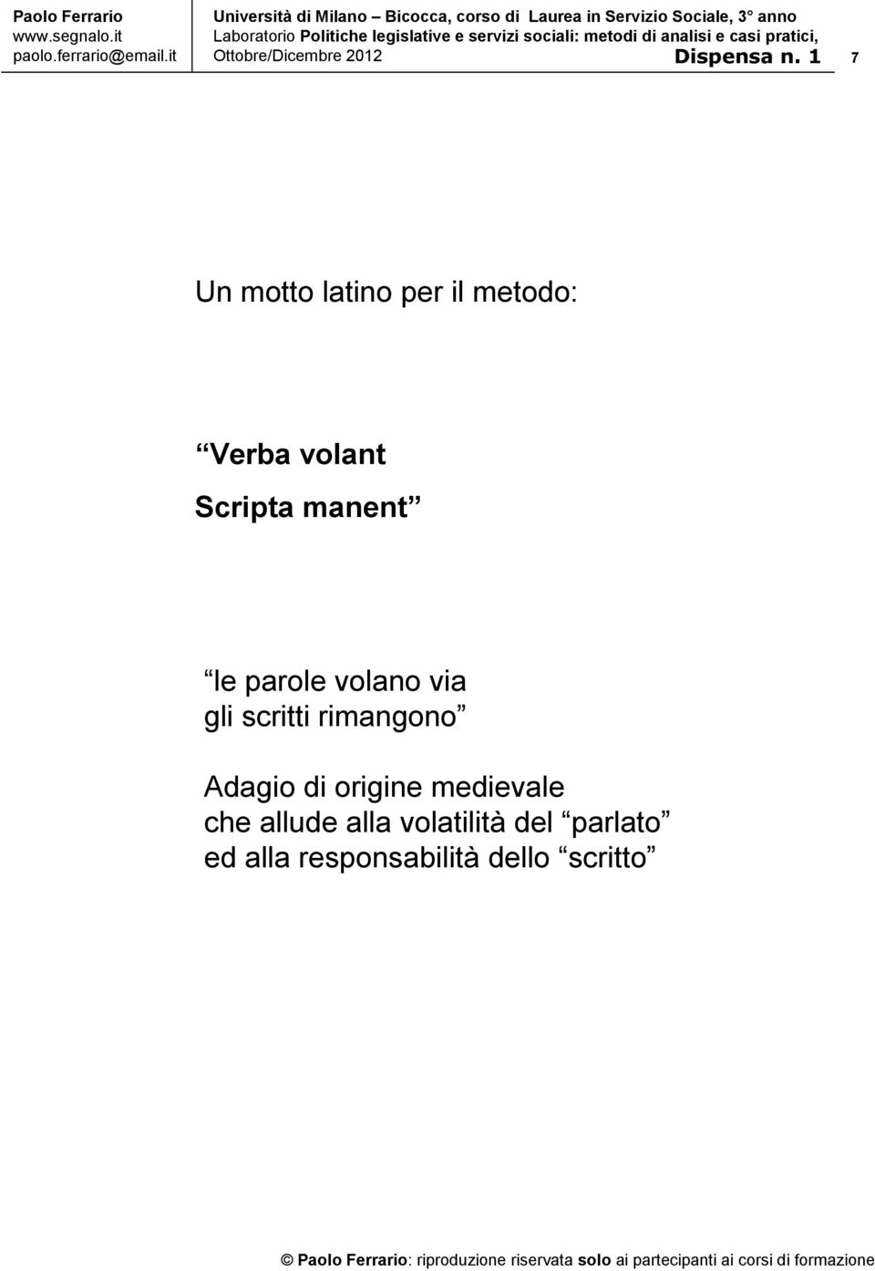 rimangono Adagio di origine medievale che allude