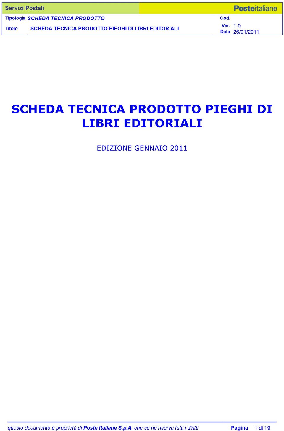 documento è proprietà di Poste Italiane S.p.A.