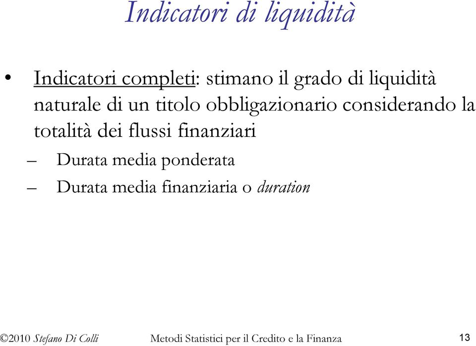 obbligazioario cosiderado la oalià dei flussi