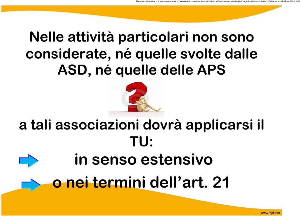 quelle delle APS a tali associazioni dovrà