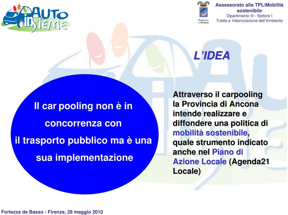 Ancona intende realizzare e diffondere una politica di mobilità,