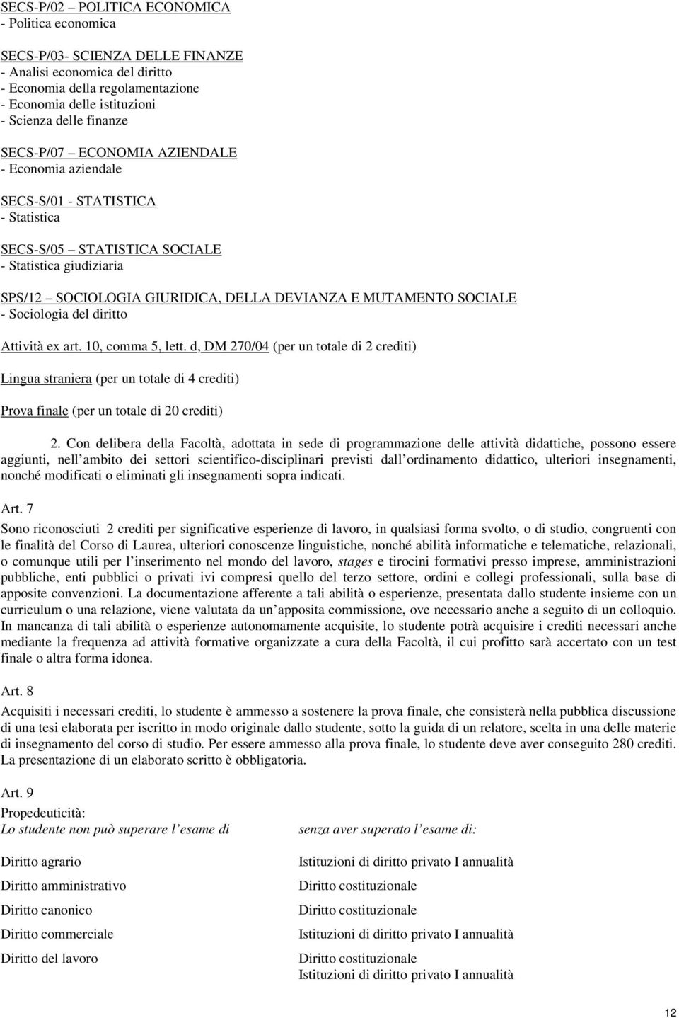 MUTAMENTO SOCIALE - Sociologia del diritto Attività ex art. 10, comma 5, lett.