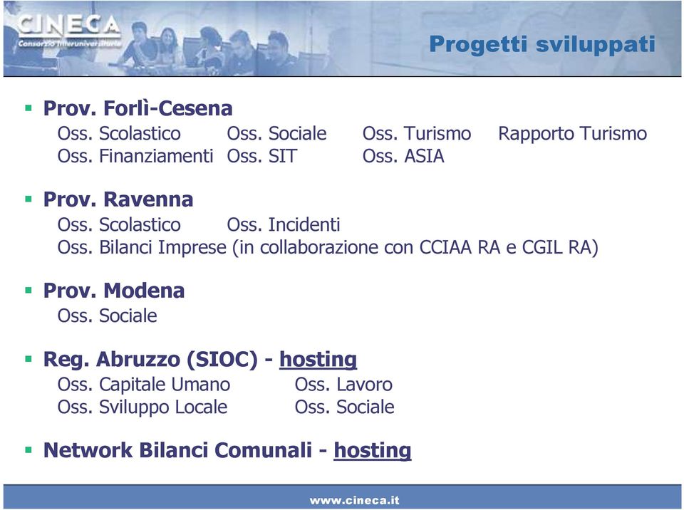 Incidenti Oss. Bilanci Imprese (in collaborazione con CCIAA RA e CGIL RA) Prov. Modena Oss.