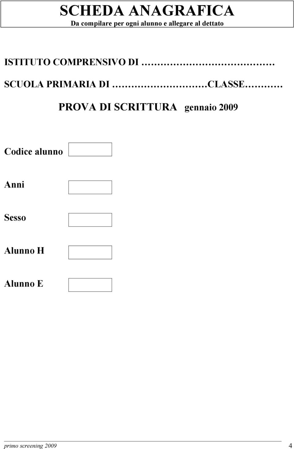 PRIMARIA DI CLASSE PROVA DI SCRITTURA gennaio 2009