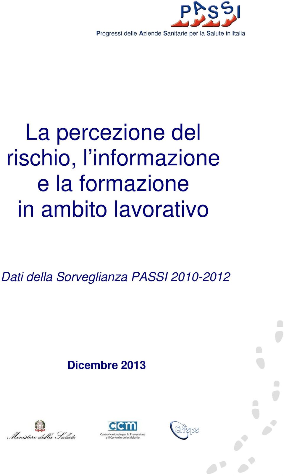 l informazione e la formazione in ambito