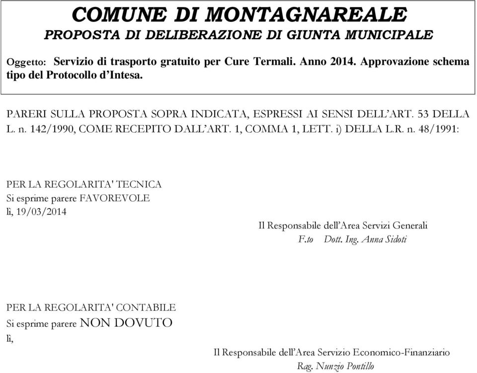 142/1990, COME RECEPITO DALL ART. 1, COMMA 1, LETT. i) DELLA L.R. n.