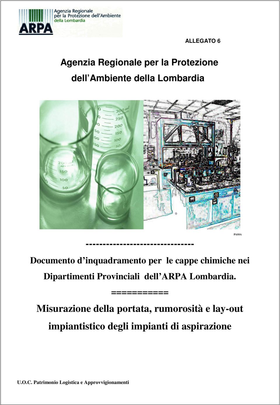 chimiche nei Dipartimenti Provinciali dell ARPA Lombardia.