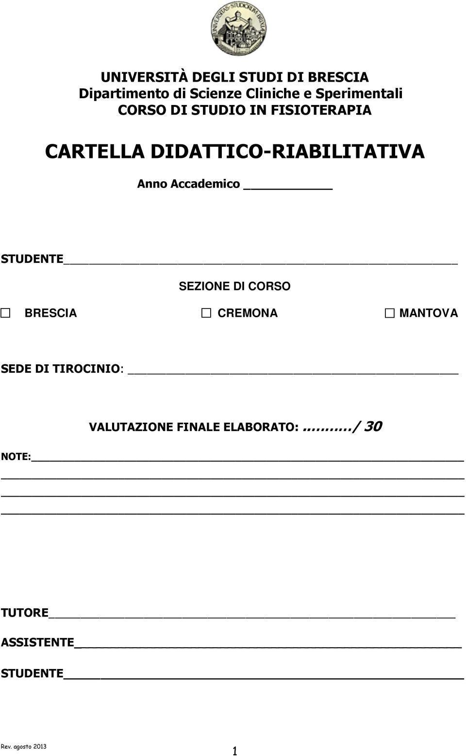 DIDATTICO-RIABILITATIVA Anno Accademico STUDENTE SEZIONE DI CORSO BRESCIA