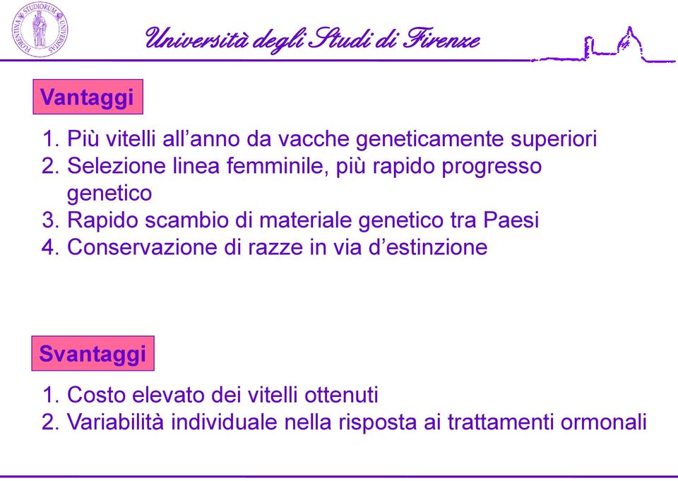 Selezione linea femminile, più rapido progresso genetico 3.