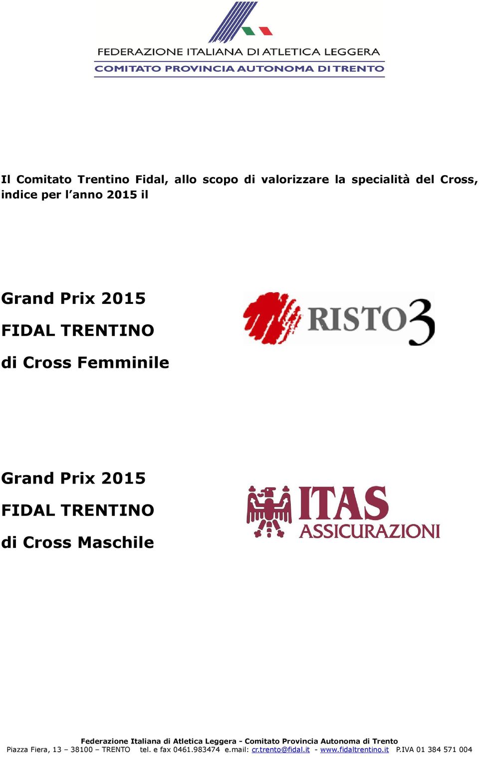 anno 2015 il Grand Prix 2015 FIDAL TRENTINO di