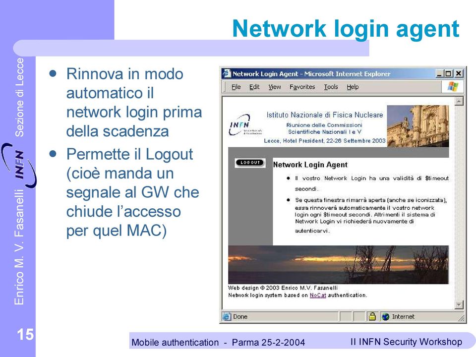 scadenza Permette il Logout (cioè manda un