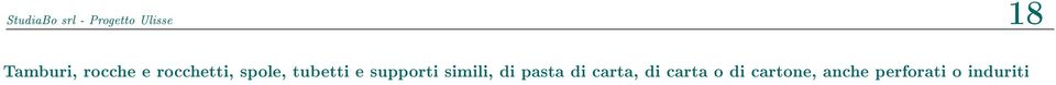 tubetti e supporti simili, di pasta di