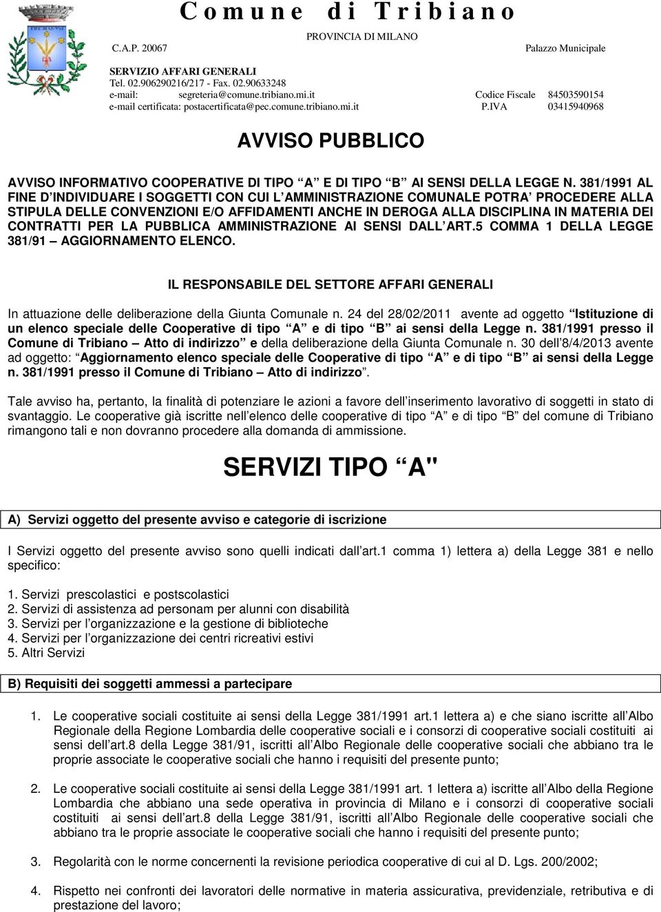 PER LA PUBBLICA AMMINISTRAZIONE AI SENSI DALL ART.5 COMMA 1 DELLA LEGGE 381/91 AGGIORNAMENTO ELENCO.