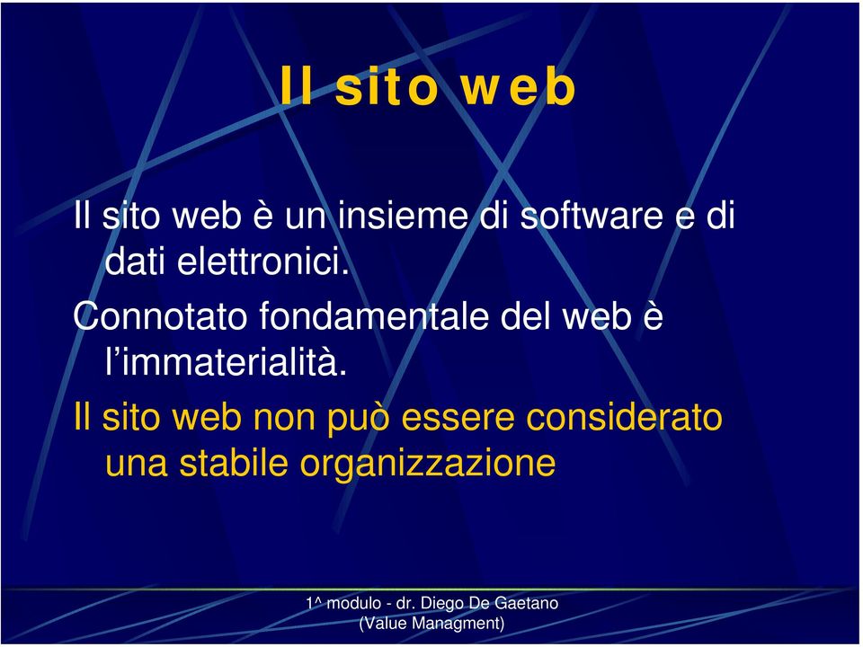 Connotato fondamentale del web è l