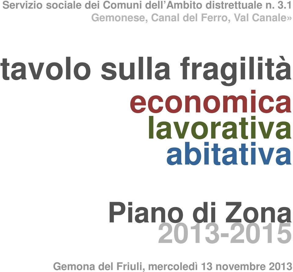 fragilità economica lavorativa abitativa Piano di Zona