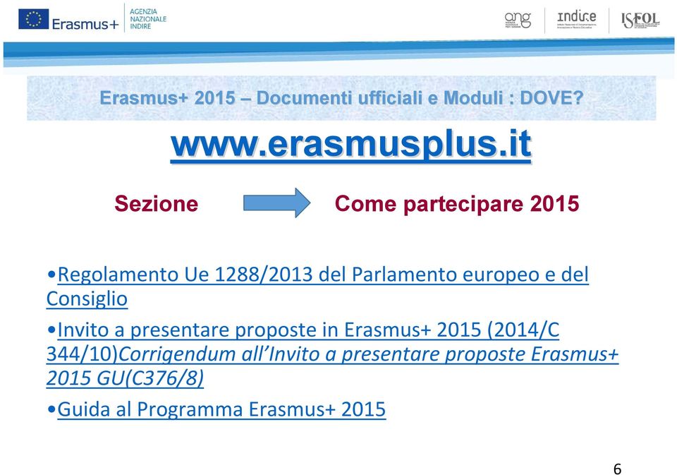 del Consiglio Invito a presentare proposte in Erasmus+ 2015 (2014/C