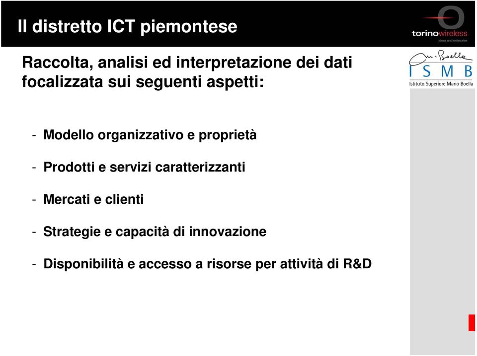 Prodotti e servizi caratterizzanti - Mercati e clienti - Strategie e