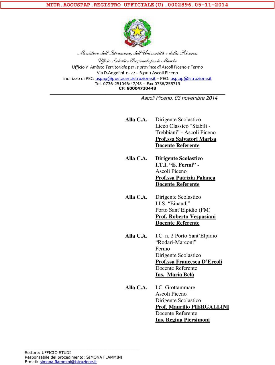 Angelini n. 22 63100, 03 novembre 2014 Liceo Classico Stabili - Trebbiani - Prof.ssa Salvatori Marisa I.T.I. E. Fermi - Prof.