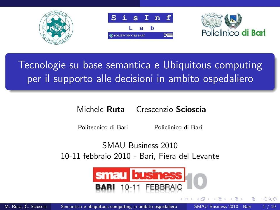 Bari SMAU Business 2010 10-11 febbraio 2010 - Bari, Fiera del Levante M. Ruta, C.