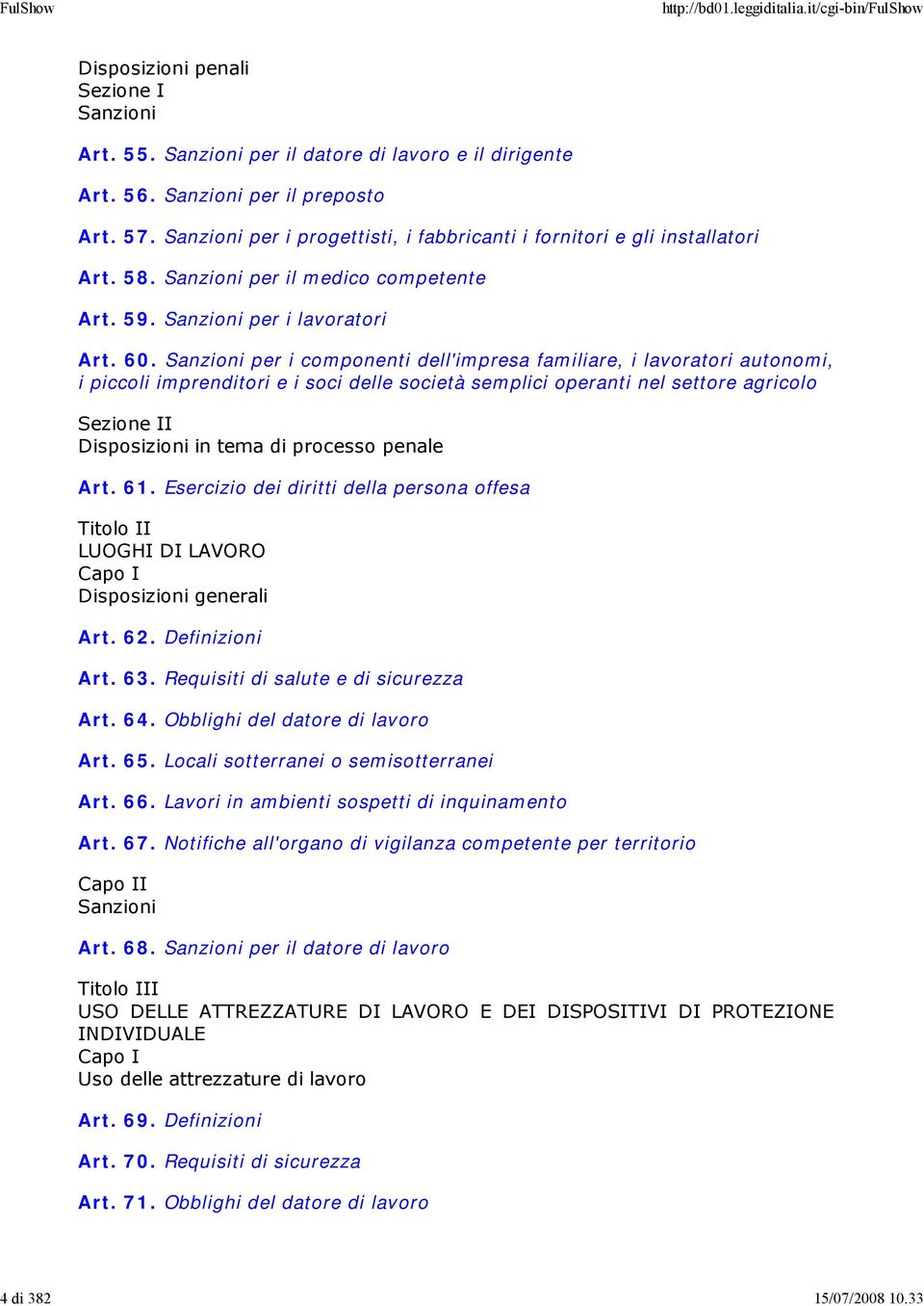 Sanzioni per i componenti dell'impresa familiare, i lavoratori autonomi, i piccoli imprenditori e i soci delle società semplici operanti nel settore agricolo Sezione II Disposizioni in tema di